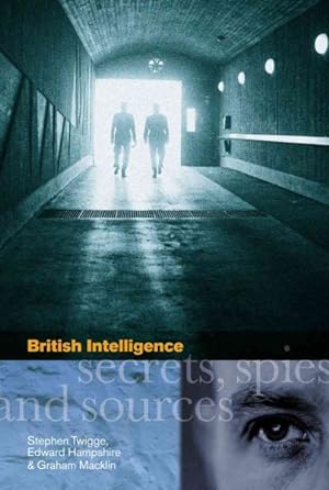 Seller image for British Intelligence : Secrets, Spies and Sources for sale by GreatBookPrices