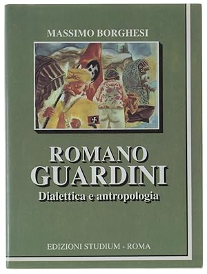Immagine del venditore per ROMANO GUARDINI : Dialettica e antropologia.: venduto da Bergoglio Libri d'Epoca