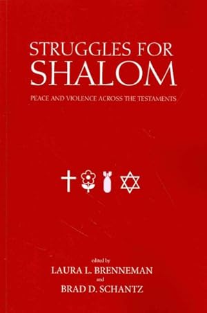 Immagine del venditore per Struggles for Shalom : Peace and Violence Across the Testaments venduto da GreatBookPrices