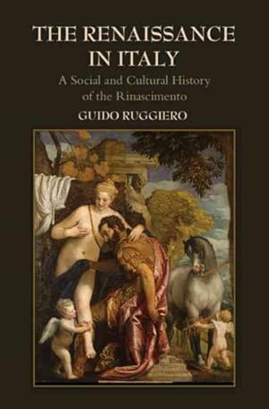 Immagine del venditore per Renaissance in Italy : A Social and Cultural History of the Rinascimento venduto da GreatBookPrices