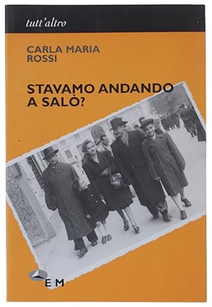 STAVAMO ANDANDO A SALÒ?: