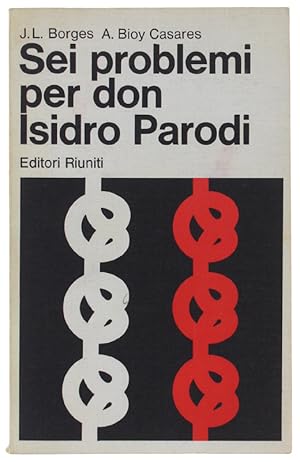 Imagen del vendedor de SEI PROBLEMI PER DON ISIDRO PARODI: a la venta por Bergoglio Libri d'Epoca