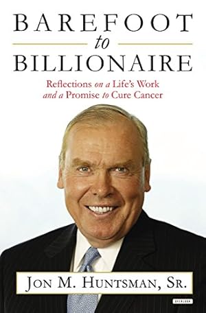 Bild des Verkufers fr Barefoot to Billionaire: Reflections on a Life's Work and a Promise to Cure Cancer zum Verkauf von Reliant Bookstore