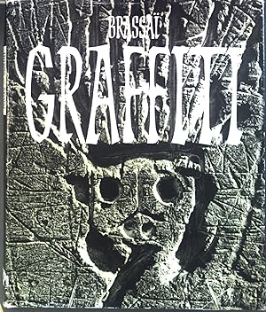 Graffiti de Brassia. Textes et photos de Brassai et deux conversations avec Picasso.