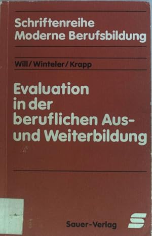 Bild des Verkufers fr Evaluation in der beruflichen Aus- und Weiterbildung : Konzepte u. Strategien. Schriftenreihe Moderne Berufsbildung ; Bd. 10 zum Verkauf von books4less (Versandantiquariat Petra Gros GmbH & Co. KG)