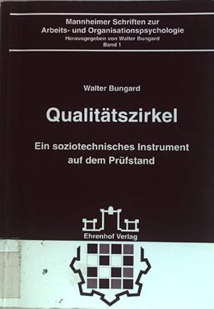 Bild des Verkufers fr Qualittszirkel : ein soziotechnisches Instrument auf dem Prfstand. Mannheimer Schriften zur Arbeits- und Organisationspsychologie ; Bd. 1 zum Verkauf von books4less (Versandantiquariat Petra Gros GmbH & Co. KG)