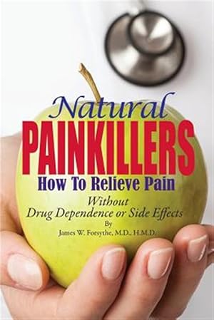 Seller image for Natural Painkillers: Without Drug Dependence or Side Effects for sale by GreatBookPrices