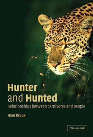 Immagine del venditore per Hunter and Hunted : Relationship Between Carnivores and People venduto da GreatBookPrices