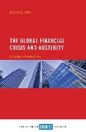 Imagen del vendedor de The global financial crisis and austerity a la venta por AHA-BUCH GmbH