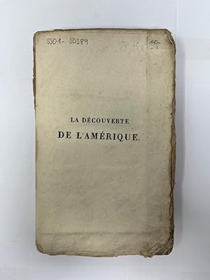 Imagen del vendedor de Dcouverte de l'Amrique : ouvrage propre  l'instruction et  l'amusement de la jeunesse, faisant suite an Nouveau Robinson / traduit de l'allemand, de Campe. Tome Troisime Endeckung Amerikas a la venta por Antiquariat REDIVIVUS