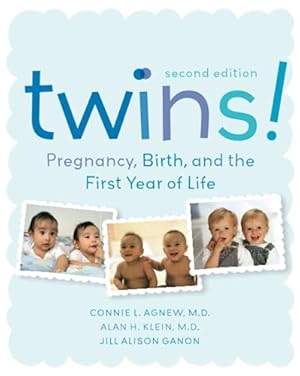 Bild des Verkufers fr Twins! Pregnancy, Birth and the First Year of Life, Second Edition zum Verkauf von Reliant Bookstore