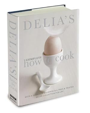 Bild des Verkufers fr Delia's Complete How To Cook : Both a guide for beginners and a tried & tested recipe collection for life zum Verkauf von AHA-BUCH GmbH