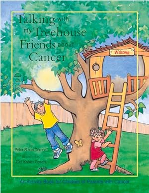 Immagine del venditore per Talking with My Treehouse Friends about Cancer: An Activity Book for Children of Parents with Cancer venduto da Reliant Bookstore