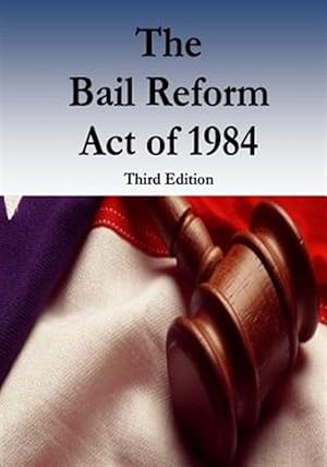 Seller image for Bail Reform Act of 1984 for sale by GreatBookPrices