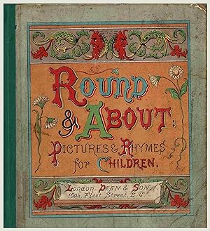 Bild des Verkufers fr Round & About : Pictures & Rhymes for Children zum Verkauf von Muir Books [Robert Muir Old & Rare Books]