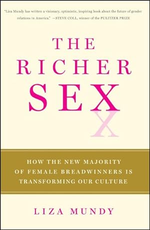 Seller image for Richer Sex : How the New Majority of Female Breadwinners Is Transforming Sex, Love, and Family for sale by GreatBookPrices