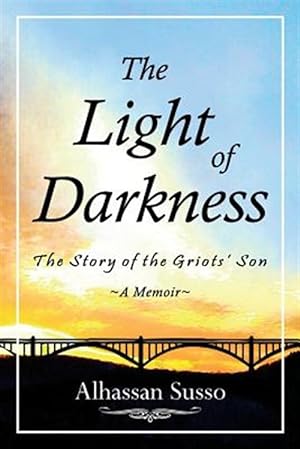 Immagine del venditore per The Light of Darkness: The Story of the Griots' Son venduto da GreatBookPrices