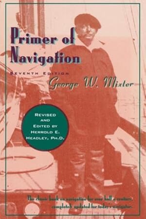 Seller image for Primer Of Navigation, Seventh Edition for sale by GreatBookPrices