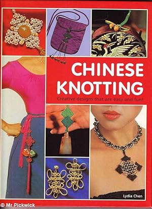 Chinese Knotting: Creative Designs that are Easy and Fun