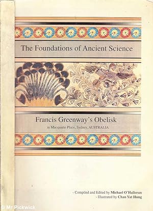 Imagen del vendedor de Foundations of Ancient Science: Francis Greenway's Obelisk a la venta por Mr Pickwick's Fine Old Books