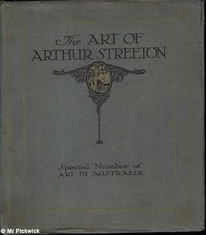 The Art of Arthur Streeton: Special Number of Art in Australia