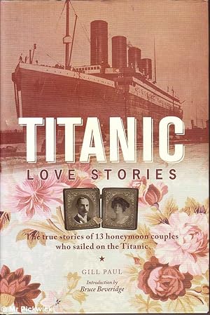 Seller image for Titanic Love Stories for sale by Mr Pickwick's Fine Old Books