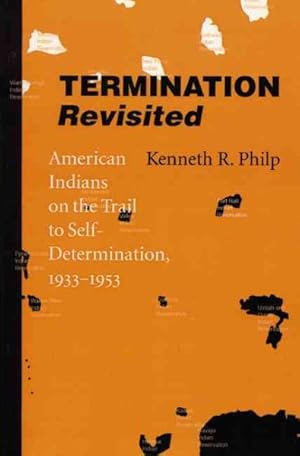 Bild des Verkufers fr Termination Revisited : American Indians on the Trail to Self-Determination 1933 to 1953 zum Verkauf von GreatBookPrices