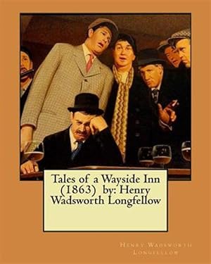 Seller image for Tales of a Wayside Inn : Henry Wadsworth Longfellow for sale by GreatBookPrices