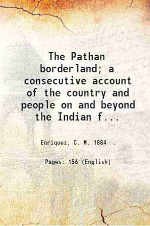 Seller image for The Pathan borderland; a consecutive account of the country and people on and beyond the Indian frontier from Chitral to Dera Ismail Khan. 1910 [Hardcover] for sale by Gyan Books Pvt. Ltd.