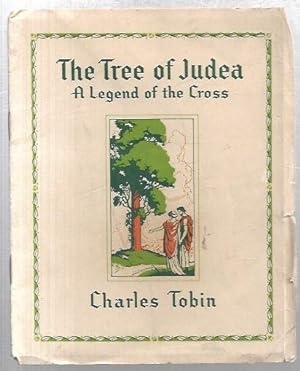 Seller image for The Tree of Judea: A Legend of the Cross. for sale by City Basement Books