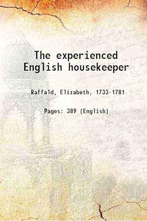 Seller image for The experienced English housekeeper 1769 [Hardcover] for sale by Gyan Books Pvt. Ltd.