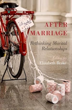 Seller image for After Marriage : Rethinking Marital Relationships for sale by GreatBookPrices