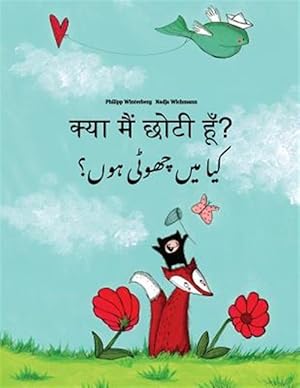 Seller image for Kya Maim Choti Hum? Kaa Man Chhewta Hewn? : Hindi-urdu: Children's Picture Book -Language: hindi for sale by GreatBookPrices