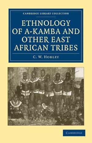 Seller image for Ethnology of A-kamba and Other East African Tribes for sale by GreatBookPrices