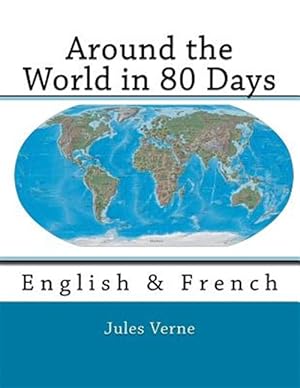 Imagen del vendedor de Around the World in 80 Days : English & French a la venta por GreatBookPrices