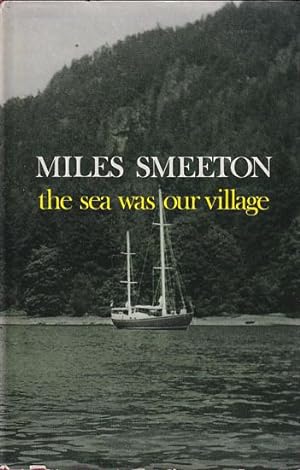 Seller image for THE SEA WAS OUR VILLAGE for sale by Jean-Louis Boglio Maritime Books