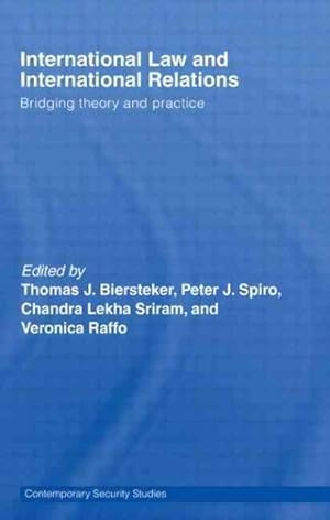 Seller image for International Law And International Relations : Bridging Theory and Practice for sale by GreatBookPrices