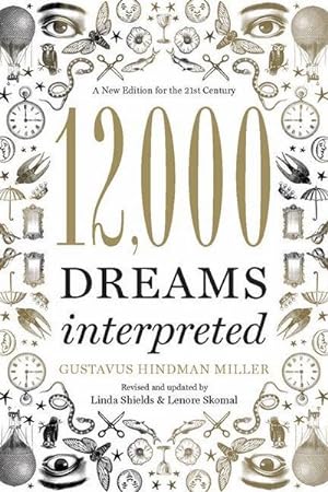 Bild des Verkufers fr 12,000 Dreams Interpreted : A New Edition for the 21st Century zum Verkauf von Smartbuy