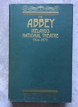 The Abbey - Ireland's National Theatre, 1904-79