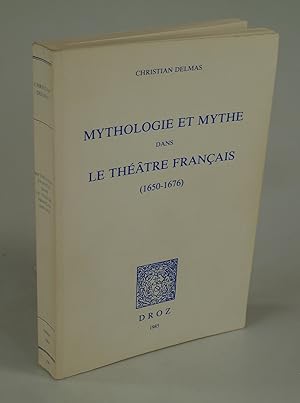 Bild des Verkufers fr Mythologie et Mythe dans le Thatre franais. zum Verkauf von Antiquariat Dorner
