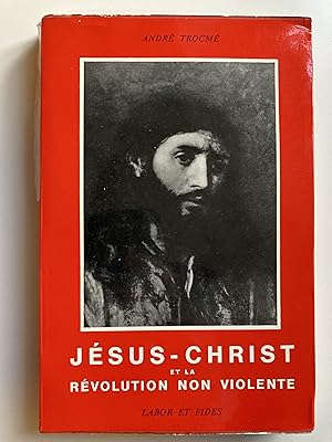 Bild des Verkufers fr Jsus-Christ et la rvolution non violente. zum Verkauf von ShepherdsBook