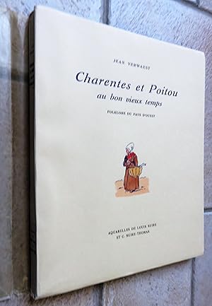 Bild des Verkufers fr Charentes et Poitou au bon vieux temps. Folklore du pays d'ouest. zum Verkauf von la petite boutique de bea