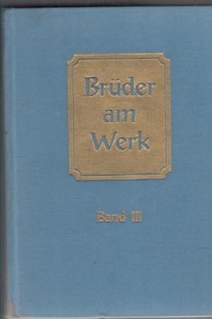 Brüder am Werk : Chorliederbuch Liedertexte und Noten herausgegeben vom Redaktionskollegium der F...