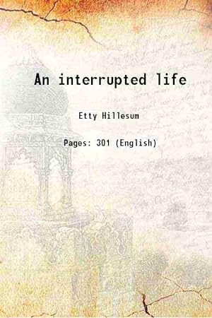 Etty Hillesum's Interrupted Life