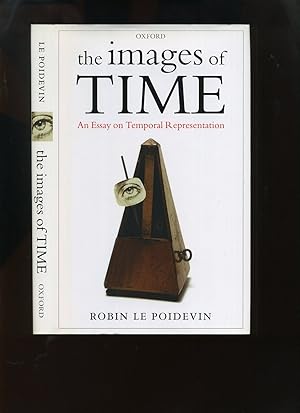 Seller image for The Images of Time, an Essay on Temporal Representation for sale by Roger Lucas Booksellers