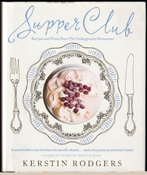 Seller image for Supper Club. Recipes and Notes from The Underground Restaurant. for sale by Janet Clarke Books ABA