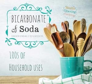 Seller image for Bicarbonate of Soda : House & Home for sale by Smartbuy