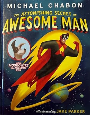 Seller image for The Astonishing Secret of Awesome Man for sale by Haymes & Co. Bookdealers
