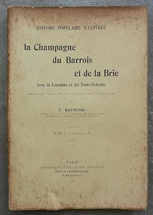 Histoire populaire illustrée de la Champagne du Barrois et de la Brie, avec la Lorraine et les Tr...