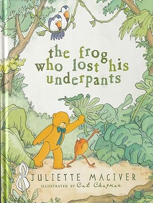 Imagen del vendedor de The Frog Who Lost His Underpants a la venta por Haymes & Co. Bookdealers